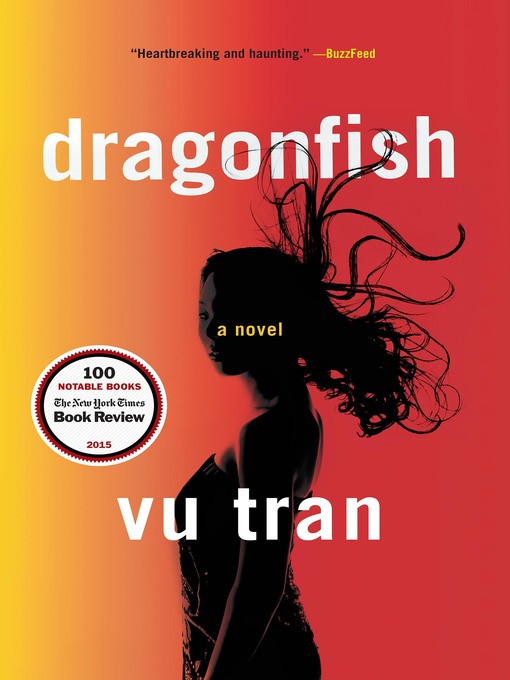 Title details for Dragonfish by Vu Tran - Available